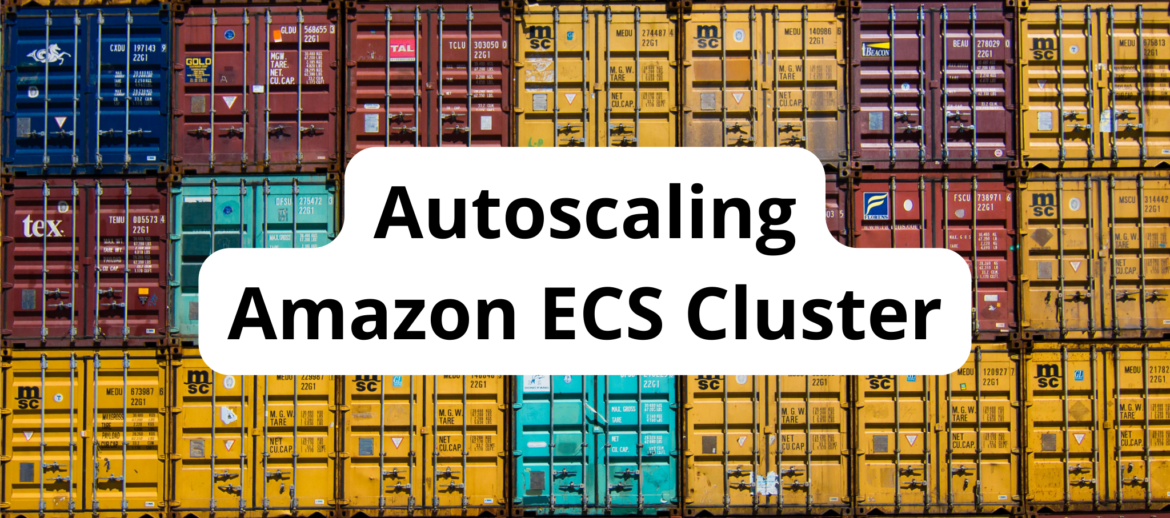 Autoscaling Amazon ECS cluster